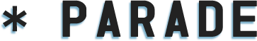 ＊PARADE